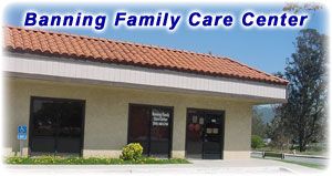 Riverside County Health Department Banning Family Care Center