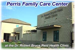 Perris Family Care Center - Riverside County Health Department